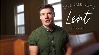 Let's talk about Lent