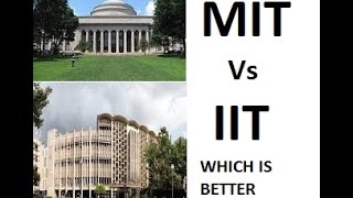 MIT Vs IIT | which is better?