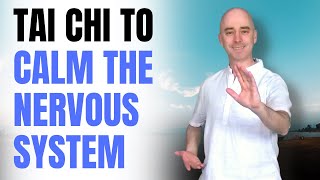 Tai Chi to Calm the Nervous System | 15-Minute Bedtime Tai Chi for Beginners