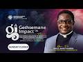 GETHSEMANE IMPACT 2026 (Sunday Service)