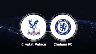 مباراة تشيلسي ضد كريستال بالاس الدوري الانجليزي |Chelsea vs Crystal Palace#Chelsea