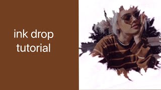 ink drop tutorial | ccp