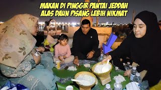 MELIHAT KEHIDUPAN MALAM DI PINGGIR PANTAI KOTA JEDDAH