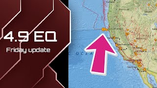 4.9 Earthquake Northern California. Elevated EQ activity Kilauea Volcano. FRI 2/2/2024