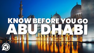 THINGS TO KNOW BEFORE YOU GO TO ABU DHABI