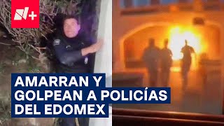 Intentan linchar a dos policías y queman Palacio de Gobierno en Tequixquiac, Estado de México - N+