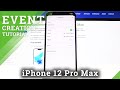 How to Add Event to Calendar on iPhone 12 Pro Max – Set Up Alert