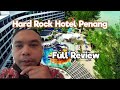 Hard Rock Hotel Penang | Hotel ni best la 😊| Family Vlog #hardrockhotel