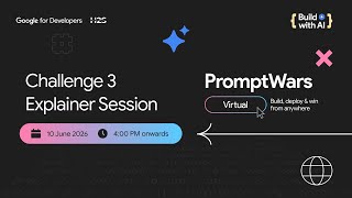 Introductory and Problem Statement Explainer Session - Challenge 3 | PromptWars Virtual