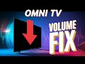 How To Fix Omni TV Volume That Keeps Going Down