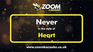 Heart - Never - Karaoke Version from Zoom Karaoke