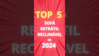 OS QUERIDINHOS! Top 5 Sofá Retrátil e Reclinável 3 Lugares 2024 - Sofás com Melhor Custo- Benefício