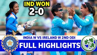 Full Highlights | India Vs Ireland Womens 2nd ODI Match 2025| IND W VS IRE W