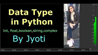 Integer ! float ! Boolean ! string ! complex ! data types in python ! Part 3