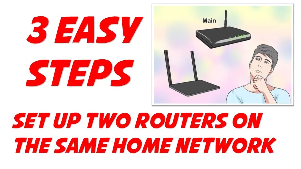 Set Up Two Routers On The Same Home Network - YouTube