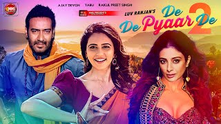 De De Pyaar De Again - Official Trailer | Ajay Devgn, Tabu, Rakul Preet Singh | Luv Ranjan Singham 3