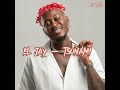 El jay - tsunami (audio officiel )@Herve806