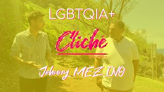 CLICHÉ - Johnny MEZINO - LGBTQIA+