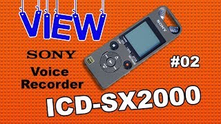 Sony ICD-SX2000 ı VIEW