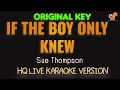 IF THE BOY ONLY KNEW - Sue Thompson (HQ KARAOKE VERSION)