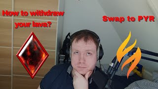 Vulcanverse how to withdraw your lava? / swap to PYR