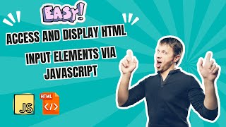 Accessing HTML input and Displaying it via Vanilla JavaScript