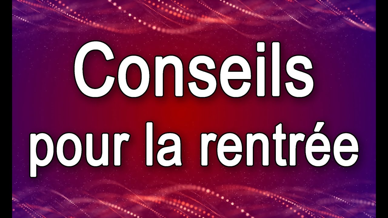 Conseils Pour Bien Commencer L'année - YouTube