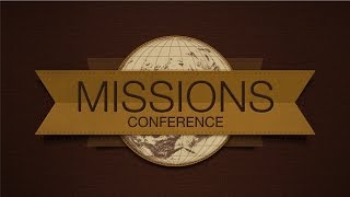 Missions Conference | 11-3-16 | Pastor Ed Compean | The Mission