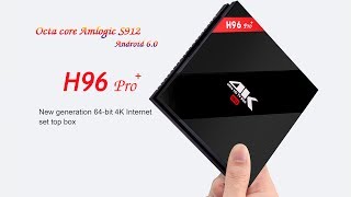 H96 PRO+ Amlogic S912 Octa core Android H.265 4K UHD TV Box Player
