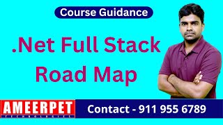 Dot Net Full Stack Course Road Map By Srinivas | .Net Course | Ameerpet Technologies |