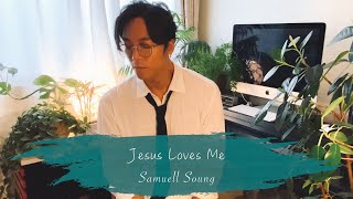 Jesus Loves Me / 主われを愛す  |  Samuell Soung