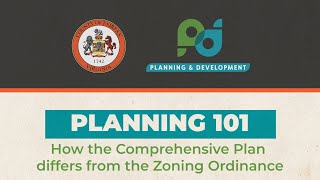 Planning 101: How the Comprehensive Plan differs from the Zoning Ordinance