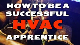 How To Be A Successful HVAC Apprentice