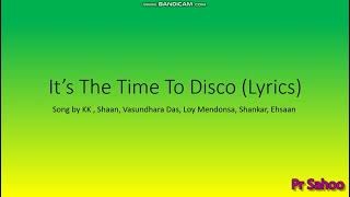It's The Time to Disco (Lyrics)