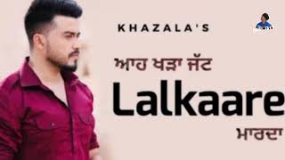 Lalkaara  ( Full Song ) Khazala | new Punjabi song 2022 | Desi Jatt