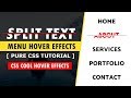 Split Text on Hover - Creative Link Effects on Hover - Css Hover Effects  - Pure CSS Tutorials