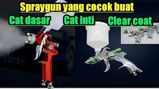 spraygun yang bagus untuk ngecat dan clear coat