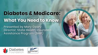 Diabetes and Medicare: What You Need to Know | State Health Insurance Assistance Program (SHIP)