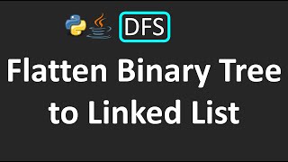 LeetCode - 114. Flatten Binary Tree to Linked List | DFS | Python | Java