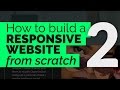 How to Create a Responsive Website from Scratch - Part 2: The Header and Hero area #Responsive #CSS3
