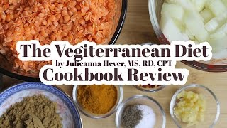 The Vegiterranean Diet by Julieanna Hever, RD | Vegan Cookbook Review