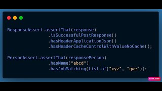 Part 6 - Custom Assertions using AssertJ - Fluent and Readable Tests in Java - Must Watch