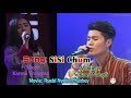 SiSi Chum - by Sonam Wangdi & Karma Wangmo