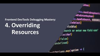 (4-2) Frontend DevTools Debugging Mastery Course: Overriding Resources,, Workspace feature - Part 2