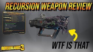 THIS THING UGLY! | RECURSION WEAPON REVIEW | BORDERLANDS 3