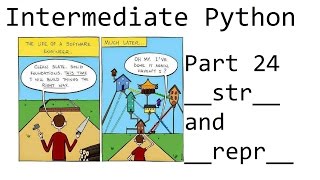 __str__ and __repr__ - Intermediate Python Programming p.24