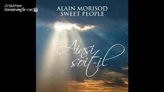 ♦Alain Morisod & Sweet People - Ainsi soit-il #conceptkaraoke