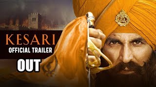 Kesari | Official Trailer OUT | Akshay Kumar | Parineeti Chopra | Anurag Singh |