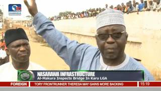 Nasarawa Infrastructure: Al-Makura Inspects Bridge In Karu LGA