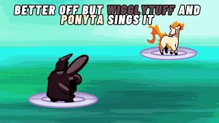 FNF Better Run (Better Off But Wigglytuff(Disabled) And Ponyta sings It 🎶🎶)